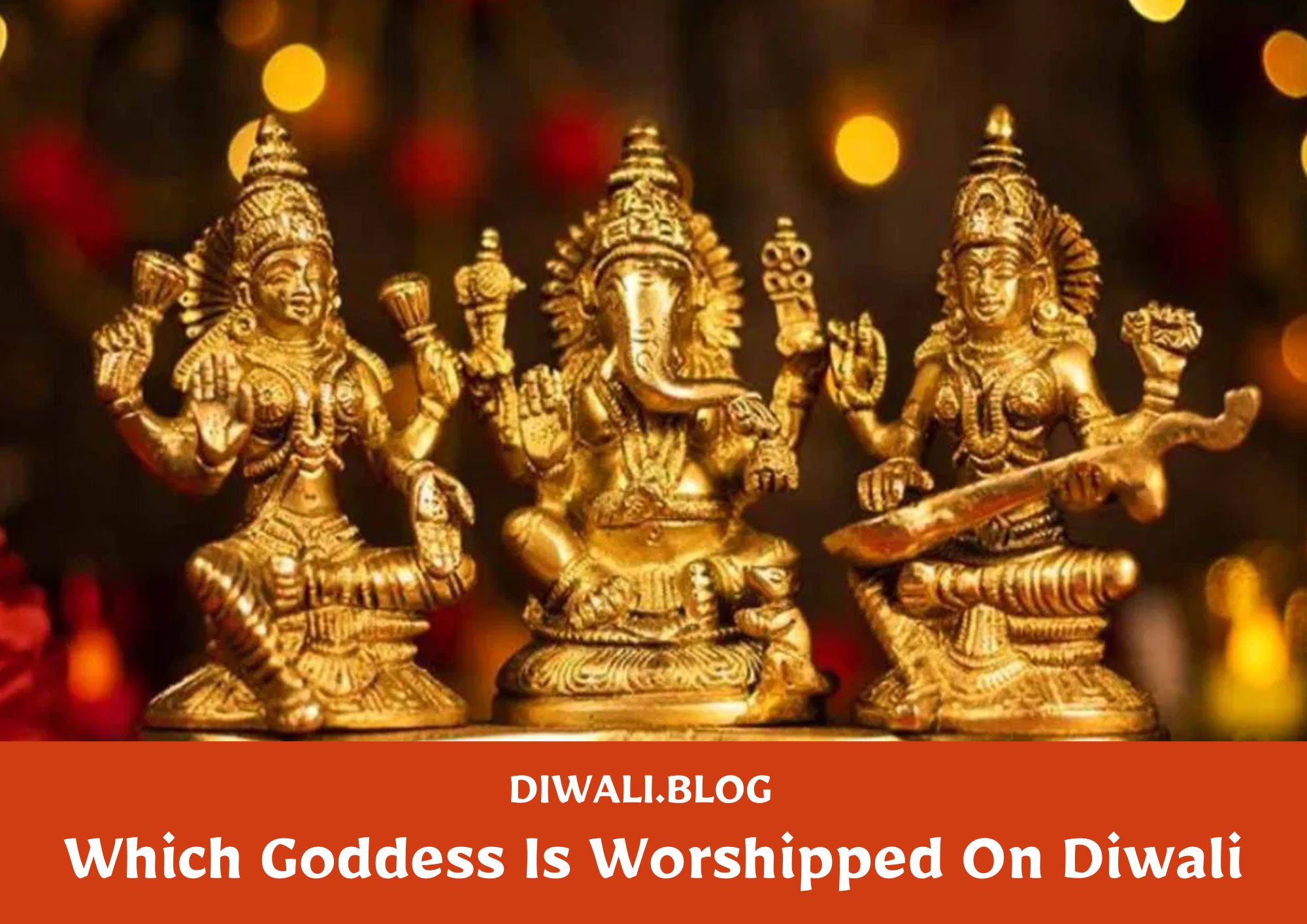 Which Goddess Is Worshipped On Diwali (Which God Is Worshipped On Diwali)