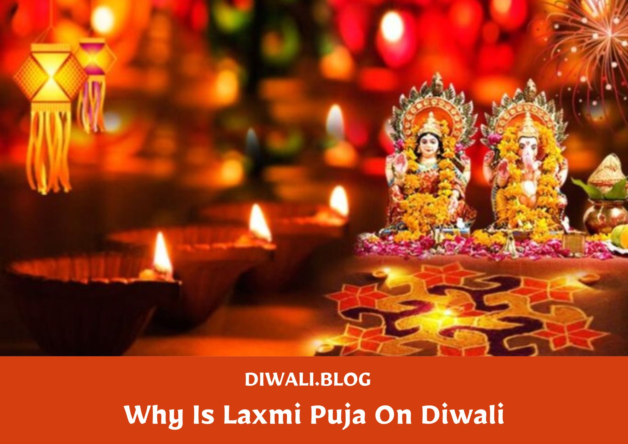 Why Is Laxmi Puja On Diwali, Whom Do We Worship On Diwali